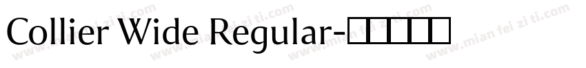 Collier Wide Regular字体转换